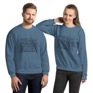 Weirdos From Another Planet - Unisex Sweatshirt - The Teez Project